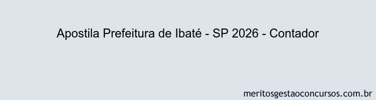 Apostila Concurso Prefeitura de Ibaté - SP 2026 - Contador