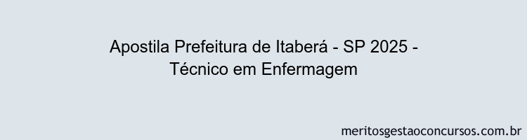 Apostila Concurso Prefeitura de Itaberá - SP 2025 - Técnico em Enfermagem