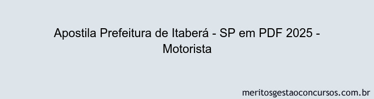 Apostila Concurso Prefeitura de Itaberá - SP 2025 - Motorista