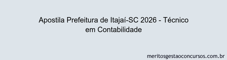 Apostila Concurso Prefeitura de Itajaí-SC 2026 - Técnico em Contabilidade