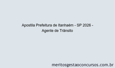 Apostila Concurso Prefeitura de Itanhaém - SP 2026 - Agente de Trânsito