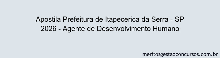 Apostila Concurso Prefeitura de Itapecerica da Serra - SP 2026 - Agente de Desenvolvimento Humano