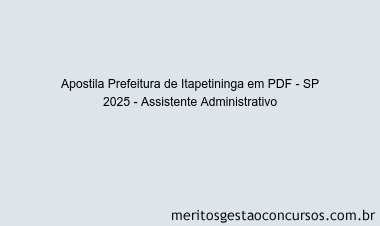 Apostila Concurso Prefeitura de Itapetininga - SP 2025 - Assistente Administrativo
