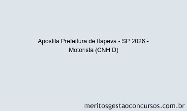 Apostila Concurso Prefeitura de Itapeva - SP 2026 - Motorista (CNH D)