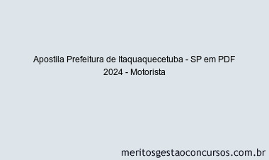 Apostila Concurso Prefeitura de Itaquaquecetuba - SP 2024 PDF - Motorista