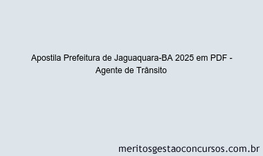 Apostila Concurso Prefeitura de Jaguaquara-BA 2025 - Agente de Trânsito