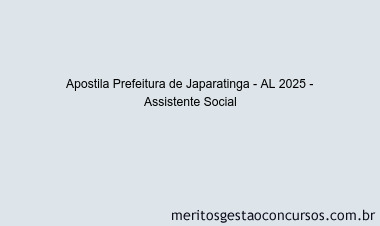 Apostila Concurso Prefeitura de Japaratinga - AL 2025 - Assistente Social