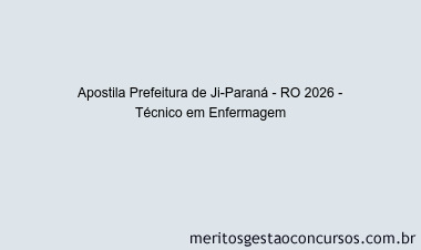 Apostila Concurso Prefeitura de Ji-Paraná - RO 2026 - Técnico em Enfermagem