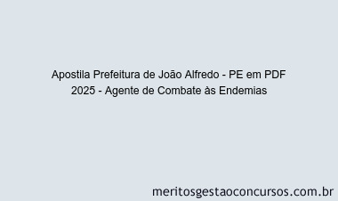 Apostila Concurso Prefeitura de João Alfredo - PE 2025 - Agente de Combate às Endemias