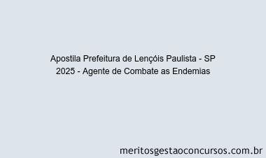 Apostila Concurso Prefeitura de Lençóis Paulista - SP 2025 - Agente de Combate as Endemias