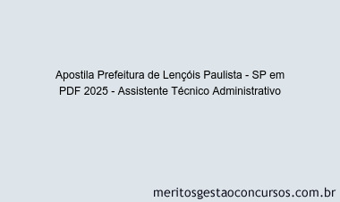 Apostila Concurso Prefeitura de Lençóis Paulista - SP 2025 - Assistente Técnico Administrativo