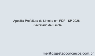 Apostila Concurso Prefeitura de Limeira - SP 2026 - Secretário de Escola
