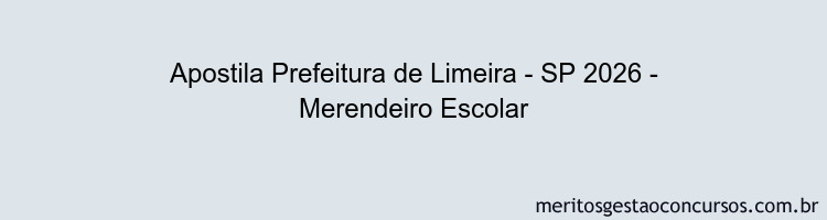 Apostila Concurso Prefeitura de Limeira - SP 2026 - Merendeiro Escolar