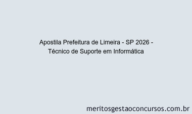 Apostila Concurso Prefeitura de Limeira - SP 2026 - Técnico de Suporte em Informática