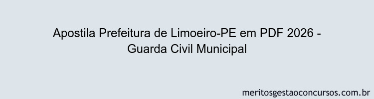 Apostila Concurso Prefeitura de Limoeiro-PE 2026 - Guarda Civil Municipal
