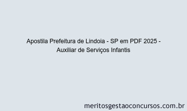 Apostila Concurso Prefeitura de Lindoia - SP 2025 - Auxiliar de Serviços Infantis