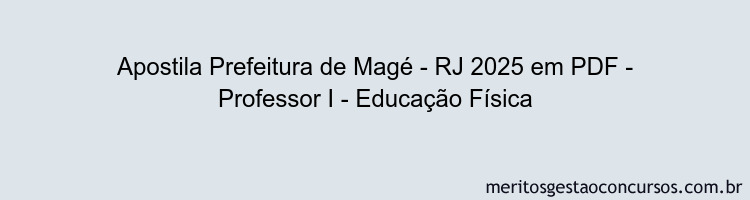 Apostila Concurso Prefeitura de Magé - RJ 2025 - Professor I - Educação Física