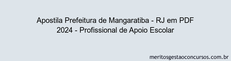 Apostila Concurso Prefeitura de Mangaratiba - RJ 2024 PDF - Profissional de Apoio Escolar