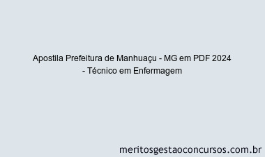 Apostila Concurso Prefeitura de Manhuaçu - MG 2024 PDF - Técnico em Enfermagem