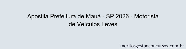 Apostila Concurso Prefeitura de Mauá - SP 2026 - Motorista de Veículos Leves