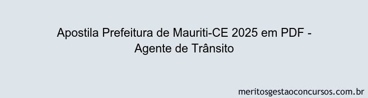 Apostila Concurso Prefeitura de Mauriti-CE 2025 - Agente de Trânsito