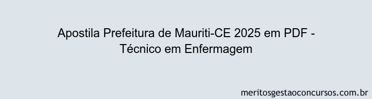 Apostila Concurso Prefeitura de Mauriti-CE 2025 - Técnico em Enfermagem