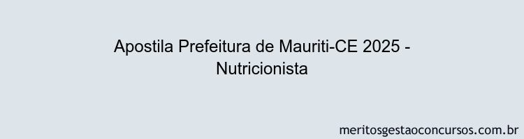 Apostila Concurso Prefeitura de Mauriti-CE 2025 - Nutricionista
