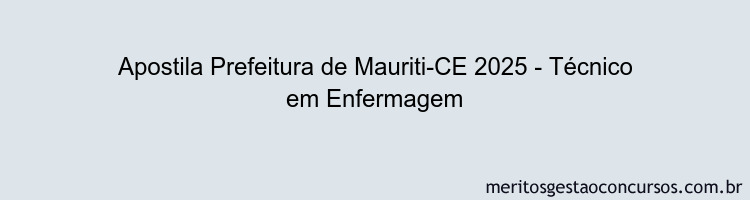 Apostila Concurso Prefeitura de Mauriti-CE 2025 - Técnico em Enfermagem
