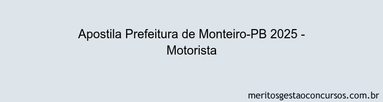 Apostila Concurso Prefeitura de Monteiro-PB 2025 - Motorista
