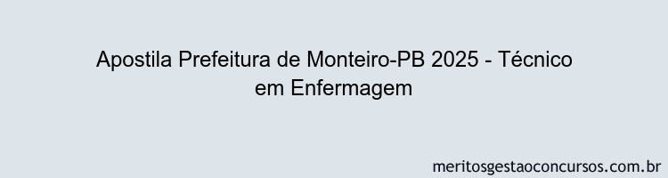 Apostila Concurso Prefeitura de Monteiro-PB 2025 - Técnico em Enfermagem