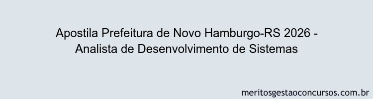 Apostila Concurso Prefeitura de Novo Hamburgo-RS 2026 - Analista de Desenvolvimento de Sistemas