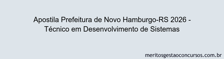 Apostila Concurso Prefeitura de Novo Hamburgo-RS 2026 - Técnico em Desenvolvimento de Sistemas