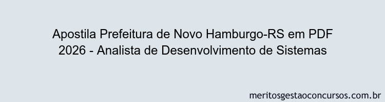 Apostila Concurso Prefeitura de Novo Hamburgo-RS 2026 - Analista de Desenvolvimento de Sistemas