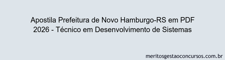 Apostila Concurso Prefeitura de Novo Hamburgo-RS 2026 - Técnico em Desenvolvimento de Sistemas