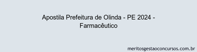 Apostila Concurso Prefeitura de Olinda - PE 2024 Impressa - Farmacêutico