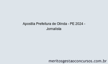 Apostila Concurso Prefeitura de Olinda - PE 2024 Impressa - Jornalista
