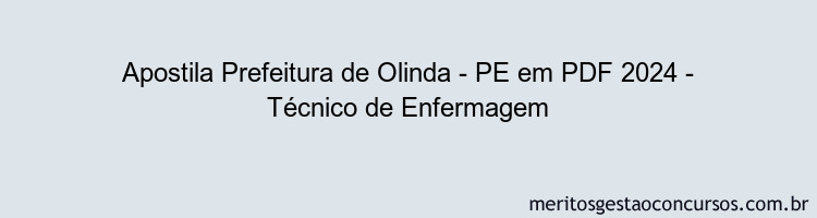 Apostila Concurso Prefeitura de Olinda - PE 2024 PDF - Técnico de Enfermagem