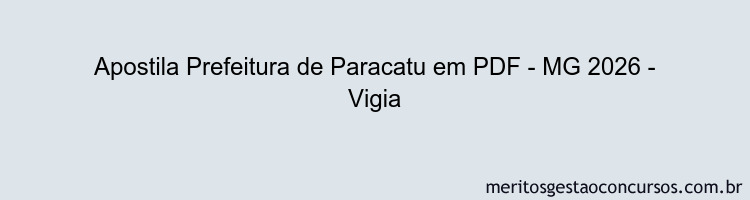 Apostila Concurso Prefeitura de Paracatu - MG 2026 - Vigia