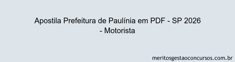 Apostila Concurso Prefeitura de Paulínia - SP 2026 - Motorista