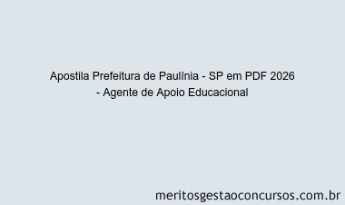 Apostila Concurso Prefeitura de Paulínia - SP 2026 - Agente de Apoio Educacional