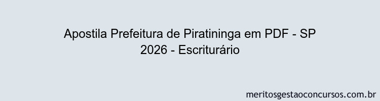 Apostila Concurso Prefeitura de Piratininga - SP 2026 - Escriturário
