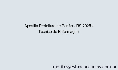 Apostila Concurso Prefeitura de Portão - RS 2025 - Técnico de Enfermagem