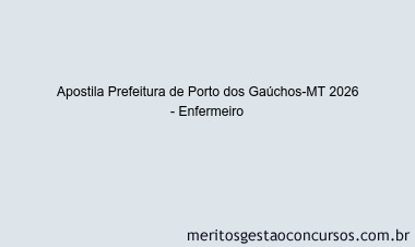 Apostila Concurso Prefeitura de Porto dos Gaúchos-MT 2026 - Enfermeiro
