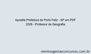 Apostila Concurso Prefeitura de Porto Feliz - SP 2026 - Professor de Geografia