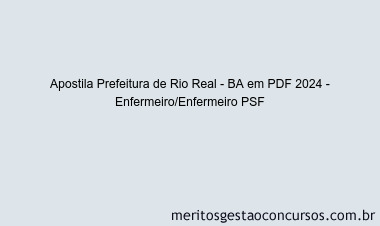 Apostila Concurso Prefeitura de Rio Real - BA 2024 PDF - Enfermeiro/Enfermeiro PSF