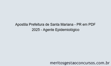 Apostila Concurso Prefeitura de Santa Mariana - PR 2025 - Agente Epidemiológico