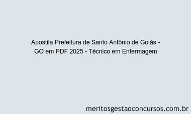 Apostila Concurso Prefeitura de Santo Antônio de Goiás - GO 2025 - Técnico em Enfermagem