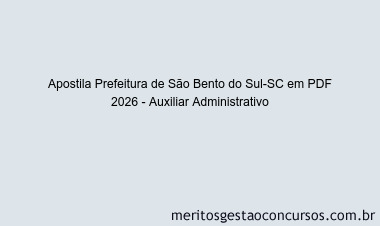 Apostila Concurso Prefeitura de São Bento do Sul-SC 2026 - Auxiliar Administrativo