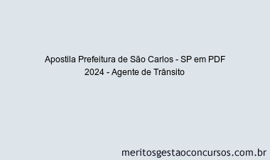 Apostila Concurso Prefeitura de São Carlos - SP 2024 PDF - Agente de Trânsito