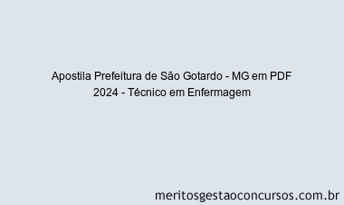 Apostila Concurso Prefeitura de São Gotardo - MG 2024 PDF - Técnico em Enfermagem
